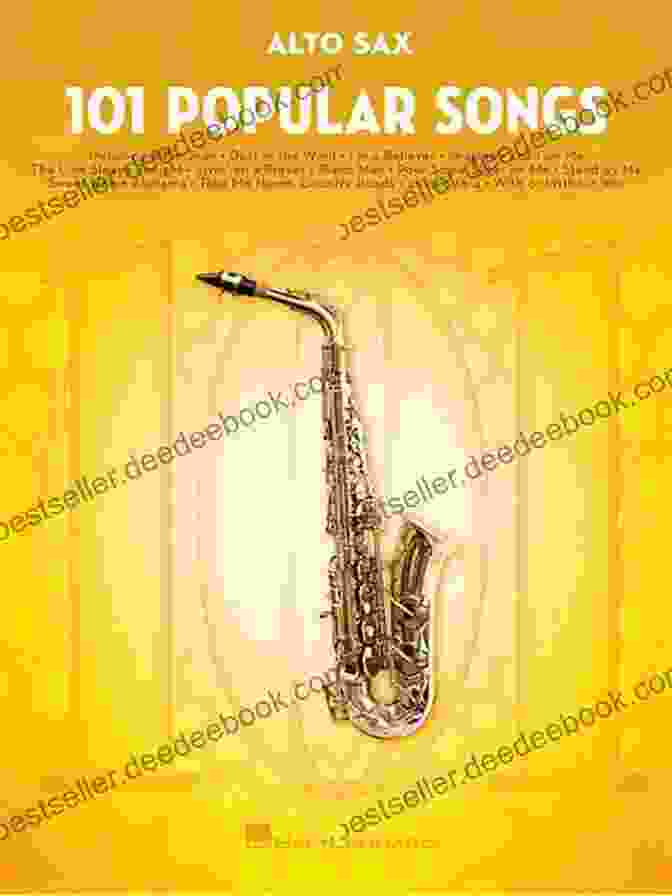 101 Popular Songs For Alto Sax Saxophone: The Ultimate Guide 101 Popular Songs For Alto Sax (SAXOPHONE)