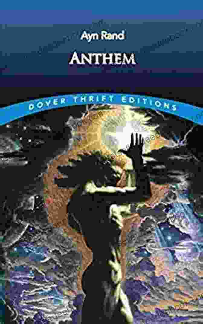 Anthem Dover Thrift Editions Classics Novels By Ayn Rand Anthem (Dover Thrift Editions: Classic Novels)