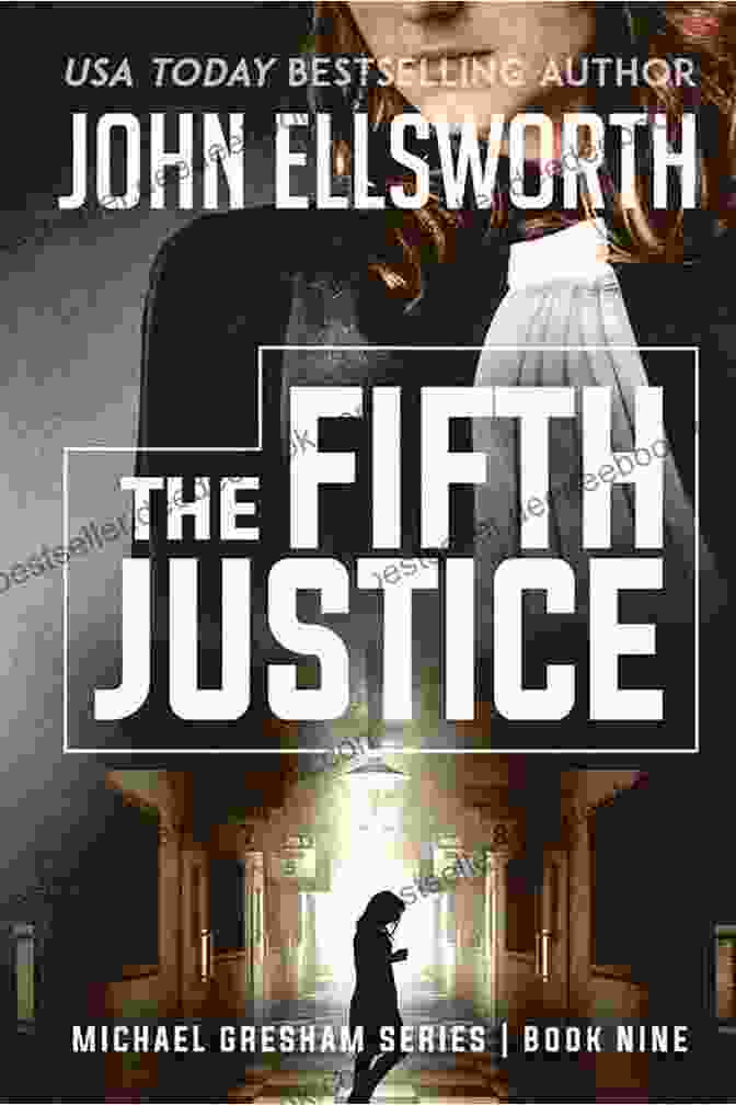 Collection Of Michael Gresham's Fifth Justice Thrillers The Fifth Justice (Michael Gresham Thrillers)