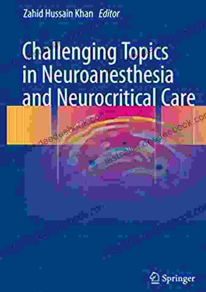 Coma Management Challenging Topics In Neuroanesthesia And Neurocritical Care