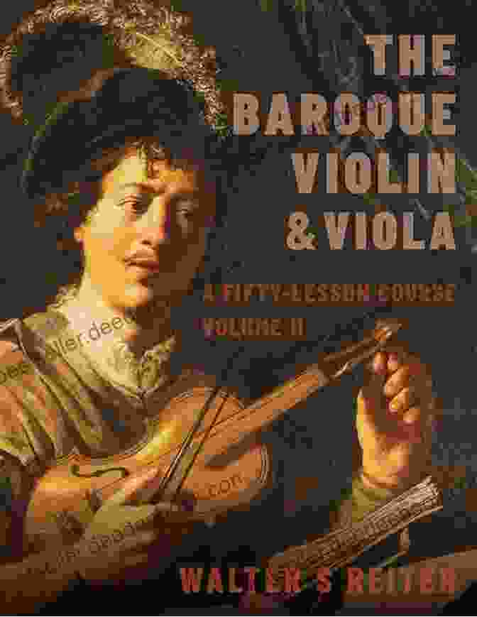 Cover Of The Fifty Lesson Course Volume The Baroque Violin Viola: A Fifty Lesson Course Volume I