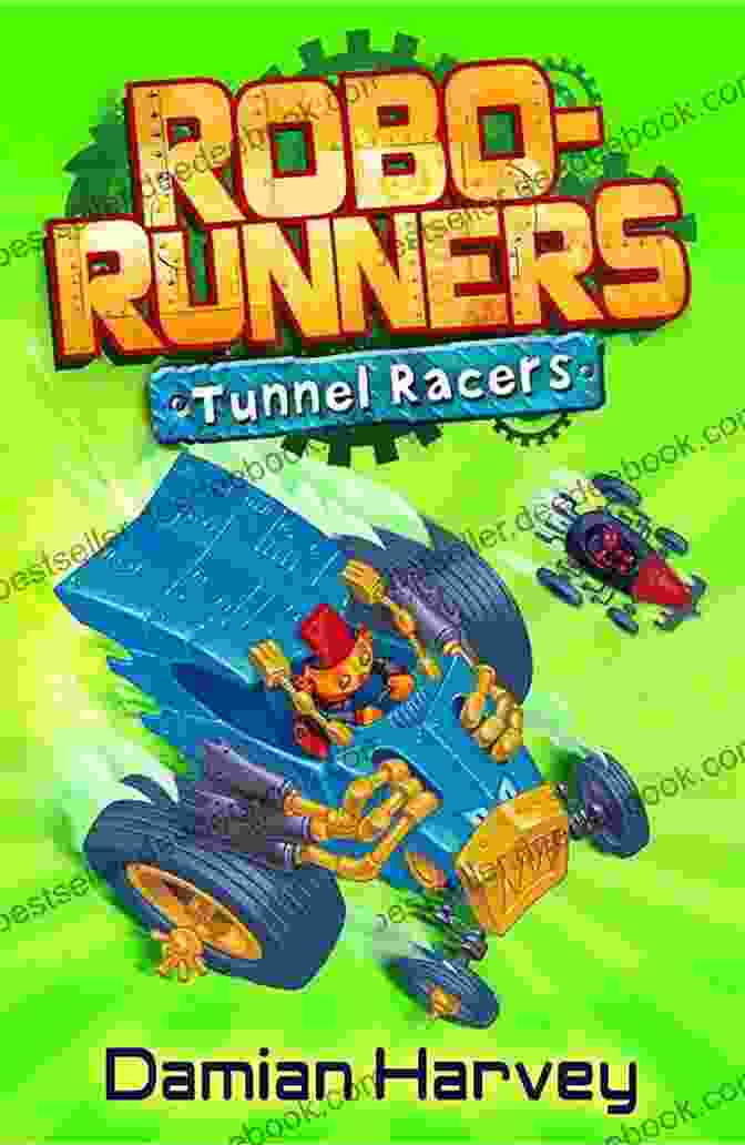 Damian Harvey, Creator Of The Tunnel Racers Robo Runners Tunnel Racers: 2 (Robo Runners) Damian Harvey