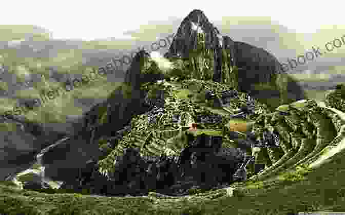 Machu Picchu, A Lost City Of The Incas In Peru Everything Everywhere: A Fact Filled Adventure For Curious Globe Trotters