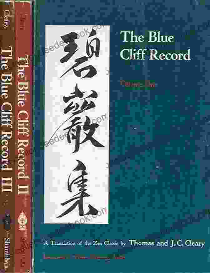 The Blue Cliff Record, A Collection Of Koans And Commentaries By The Zen Master Yuanwu Keqin Living By Vow: A Practical To Eight Essential Zen Chants And Texts