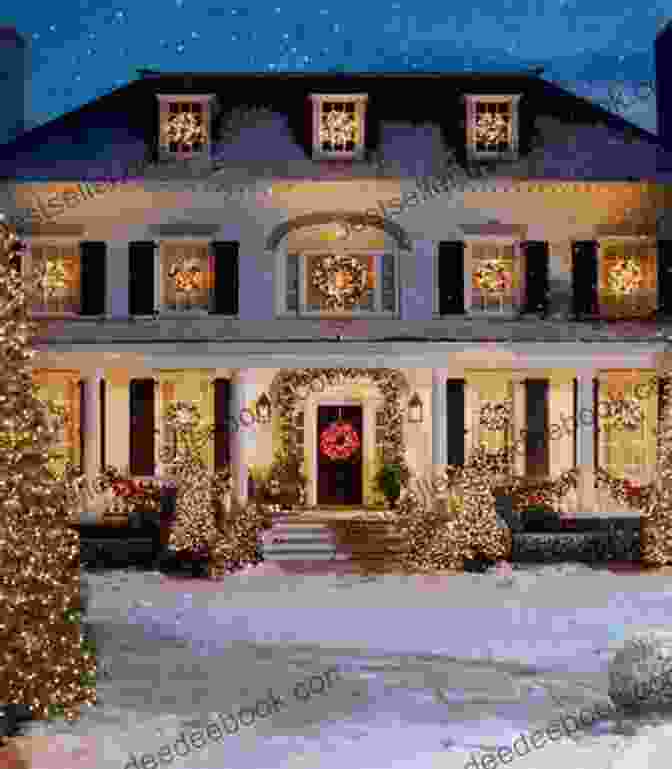 The House That Christmas Made Exterior Adorned With Festive Decorations The House That Christmas Made: A Harbor Hills Novel