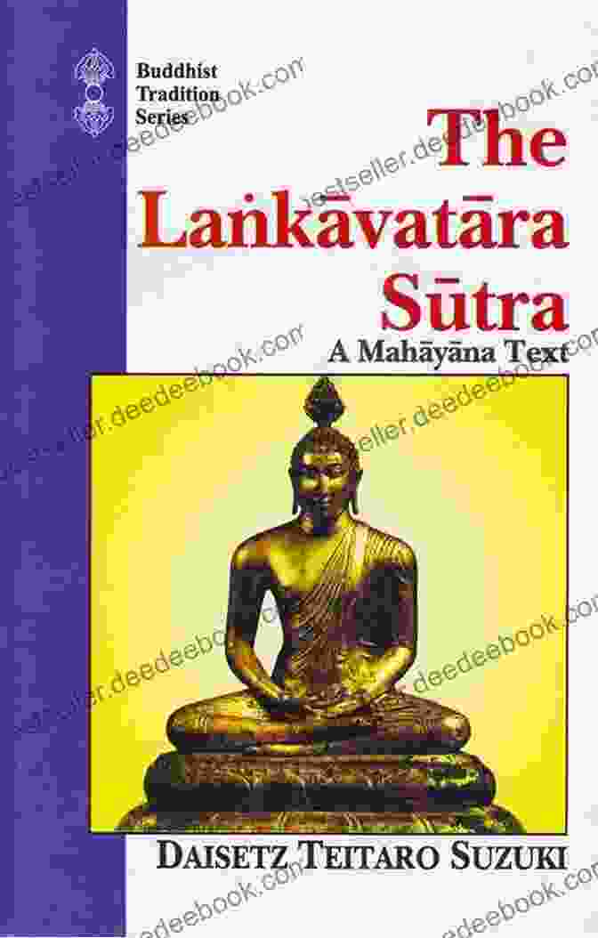 The Lankavatara Sutra, A Comprehensive Text That Explores The Nature Of Consciousness And The Path To Enlightenment Living By Vow: A Practical To Eight Essential Zen Chants And Texts