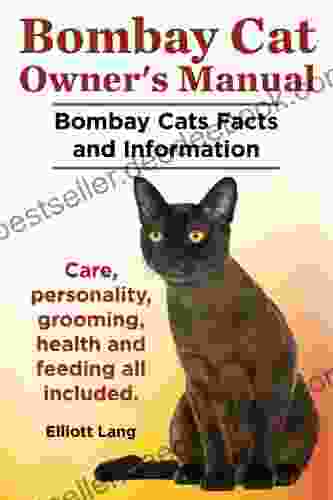 Bombay Cat Owner S Manual Bombay Cats Facts And Information Care Personality Grooming Health And Feeding All Included