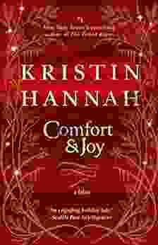 Comfort Joy: A Fable Kristin Hannah