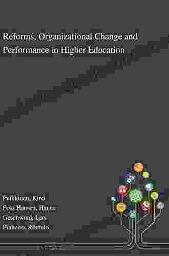 Reforms Organizational Change And Performance In Higher Education: A Comparative Account From The Nordic Countries