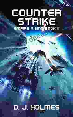 Counterstrike (Empire Rising 11) D J Holmes