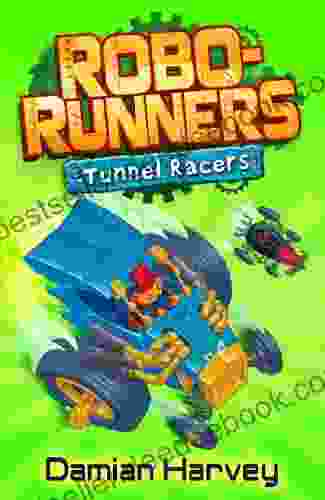 Tunnel Racers: 2 (Robo Runners) Damian Harvey