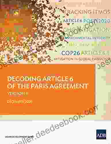 Decoding Article 6 Of The Paris Agreement Version II