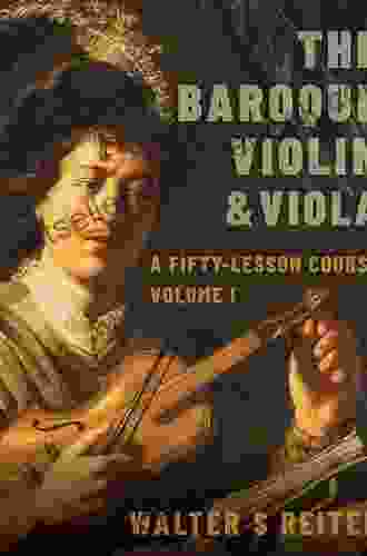 The Baroque Violin Viola: A Fifty Lesson Course Volume I