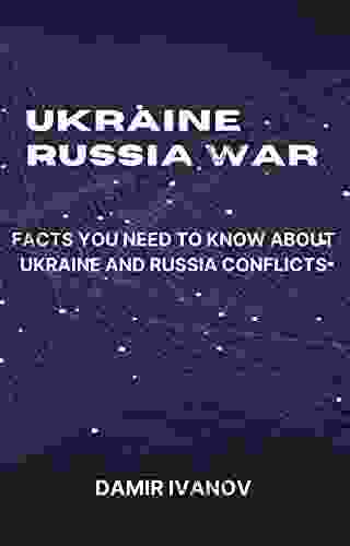 Ukraine Russia War: Facts You Need To Know About Ukraine And Russia Conflicts