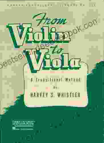 From Violin To Viola: A Transitional Method (The Walk Series)