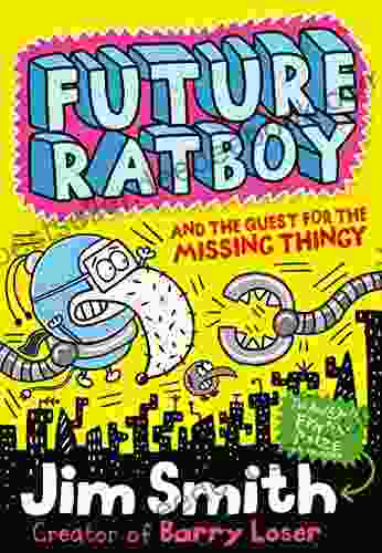 Future Ratboy and the Quest for the Missing Thingy (Future Ratboy)