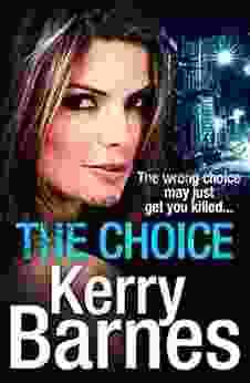 The Choice: A Gripping Crime Thriller That Will Have You Hooked From The Governor Of Gangland (The Hunted 3)