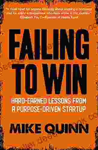 Failing To Win: Hard Earned Lessons From A Purpose Driven Startup