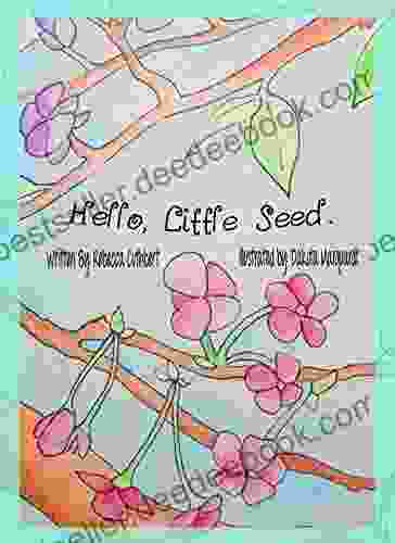 Hello Little Seed Rebecca Cuthbert