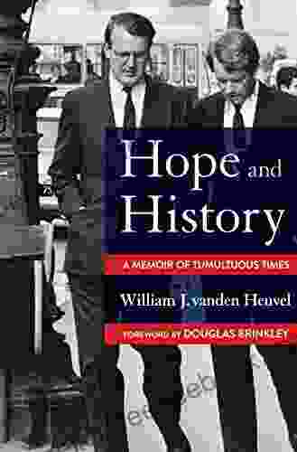 Hope And History: A Memoir Of Tumultuous Times