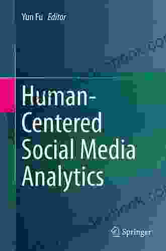 Human Centered Social Media Analytics Roger Williams