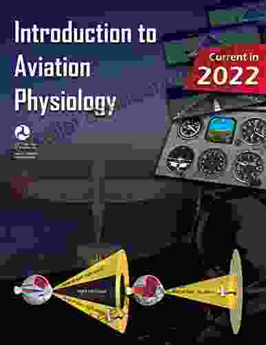 Introduction to Aviation Physiology: (Pilot Flight Training Study Guide)