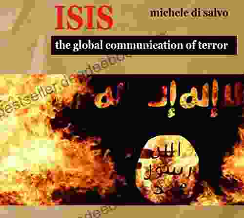 ISIS The Global Communication Of Terror