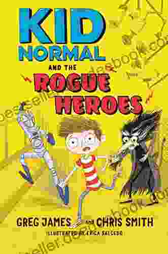 Kid Normal And The Rogue Heroes: Kid Normal 2