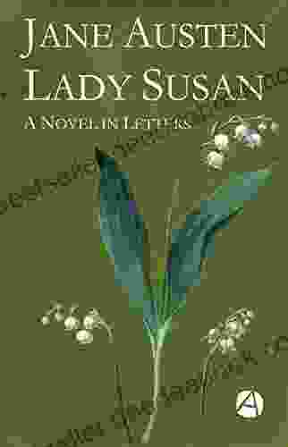 Lady Susan: A Novel In Letters (ApeBook Classics 3)