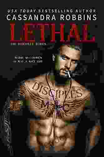 Lethal (The Disciples 1) Cassandra Robbins