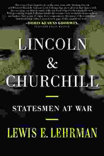 Lincoln Churchill: Statesmen At War