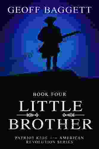 Little Brother (Patriot Kids Of The American Revolution 4)