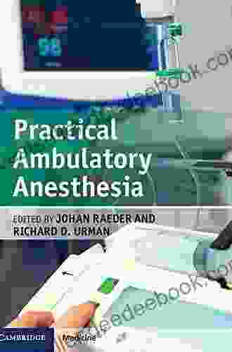 Practical Ambulatory Anesthesia Richard D Urman