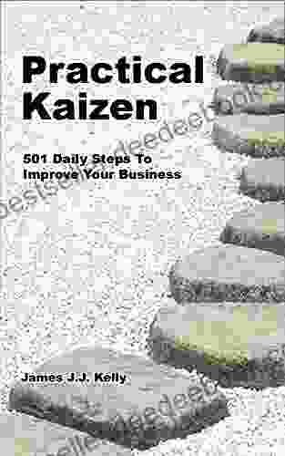 Practical Kaizen: 501 Daily Steps To Improve Your Business