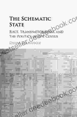 The Schematic State: Race Transnationalism And The Politics Of The Census