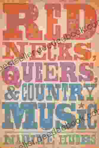 Rednecks Queers And Country Music