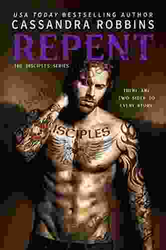 Repent (The Disciples 3) Cassandra Robbins