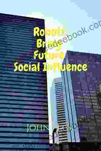 Robots Bring Future Social Influence