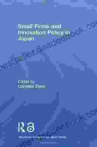 Small Firms And Innovation Policy In Japan (Routledge Contemporary Japan Series)