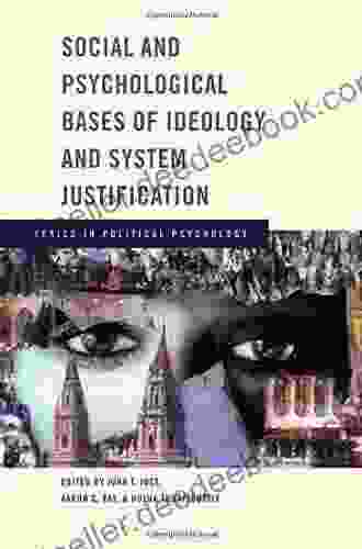 Social and Psychological Bases of Ideology and System Justification (Series in Political Psychology)