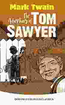 The Adventures Of Tom Sawyer (Dover Children S Evergreen Classics)