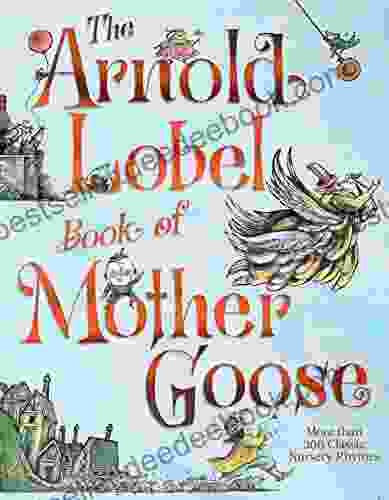 The Arnold Lobel of Mother Goose