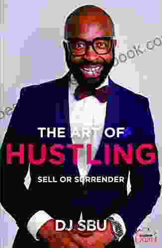 The Art Of Hustling: Sell Or Surrender