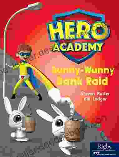 Bunny Wunny Bank Raid: Leveled Reader Set 8 Level M (Hero Academy 45)