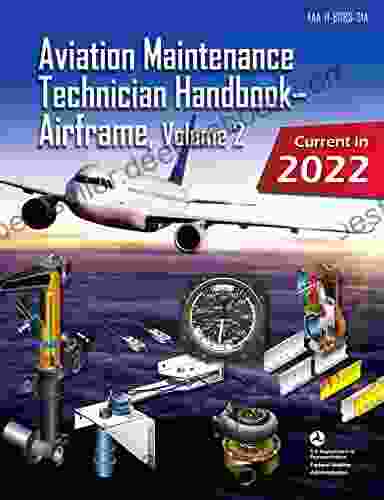 Aviation Maintenance Technician Handbook Airframe Volume 2: FAA H 8083 31A (Color Print): (AMT Aircraft Mechanic Textbook Study Guide)
