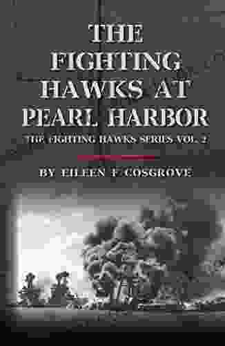 The Fighting Hawks At Pearl Harbor: The Fighting Hawks Vol 2