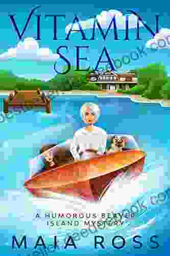 Vitamin Sea: A Humorous Beaver Island Mystery (The Beaver Island Mysteries 1)