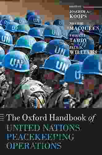 The Oxford Handbook Of United Nations Peacekeeping Operations (Oxford Handbooks)