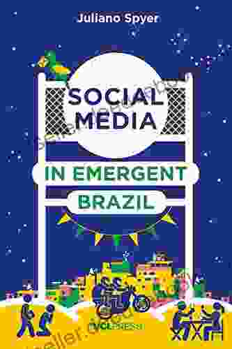 Social Media In Emergent Brazil: How The Internet Affects Social Mobility (Why We Post)