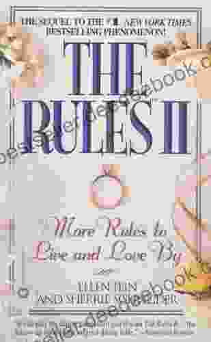 The Rules(TM) II: More Rules to Live and Love by